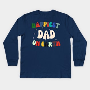 Happiest dad On Earth day 2024  gift april 22 Rainbow Kids Long Sleeve T-Shirt